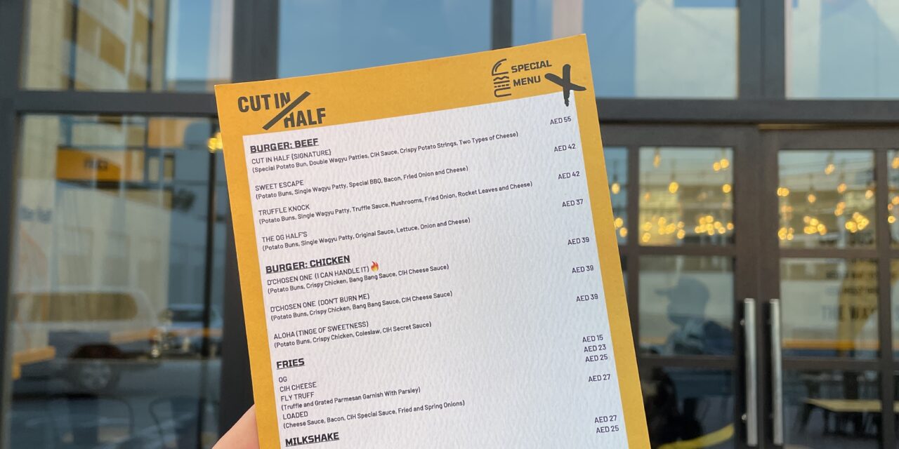 Cut In Half – New Burger Restaurant Experience in Dubai